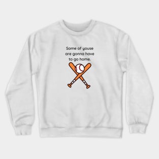 A league of their own/Mae Crewneck Sweatshirt